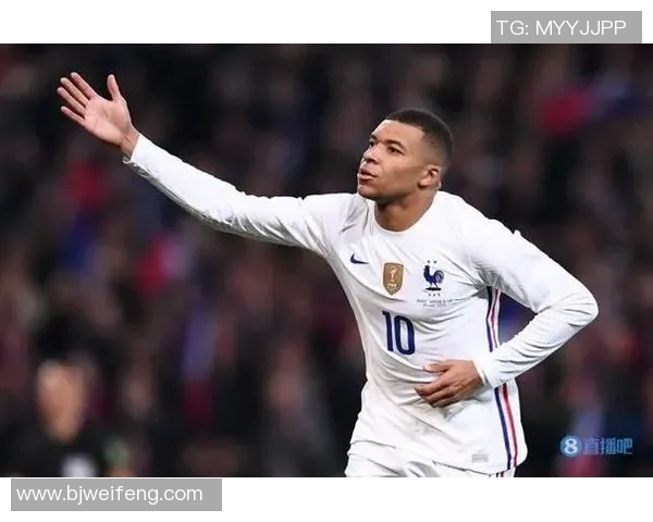 姆巴佩引领法国足球新纪元展现超凡实力与无限潜力